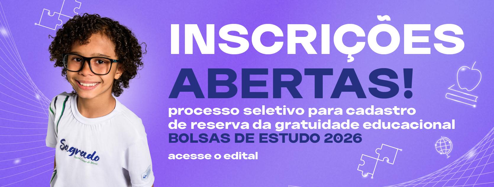 PROCESSO SELETIVO PARA CADASTRO DE RESERVA DA GRATUIDADE EDUCACIONAL / BOLSAS DE ESTUDO 2026