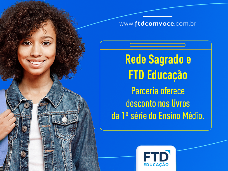 Parceria entre Rede Sagrado e SM Educação oferece descontos na compra dos livros didáticos da 1ª série do Ensino Médio