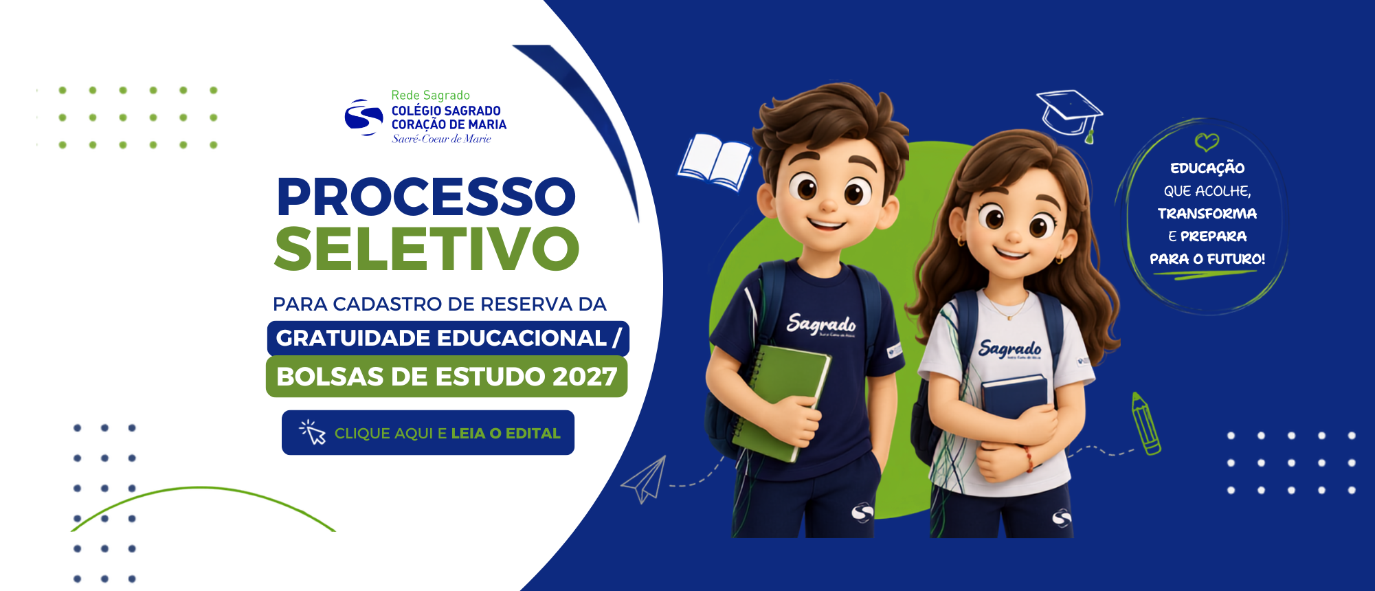 EDITAL - PROCESSO SELETIVO PARA CADASTRO DE RESERVA DA GRATUIDADE EDUCACIONAL/ BOLSAS DE ESTUDO 2027