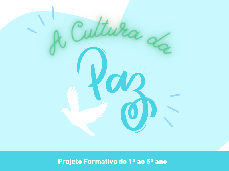 A Cultura da Paz: projeto trabalha temática com alunos do 1º ao 5º ano