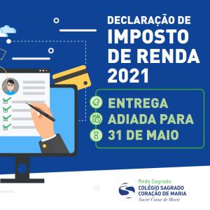 IR 2021: prazo para entrega é adiado para 31 de maio