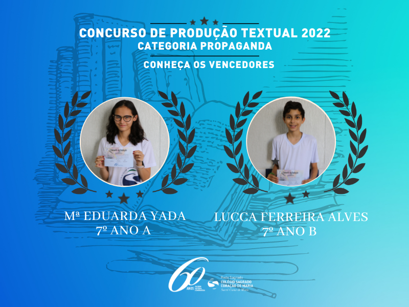 Concurso de Produção Textual 2022: Conheça os vencedores do 7º ano na categoria "Propaganda"