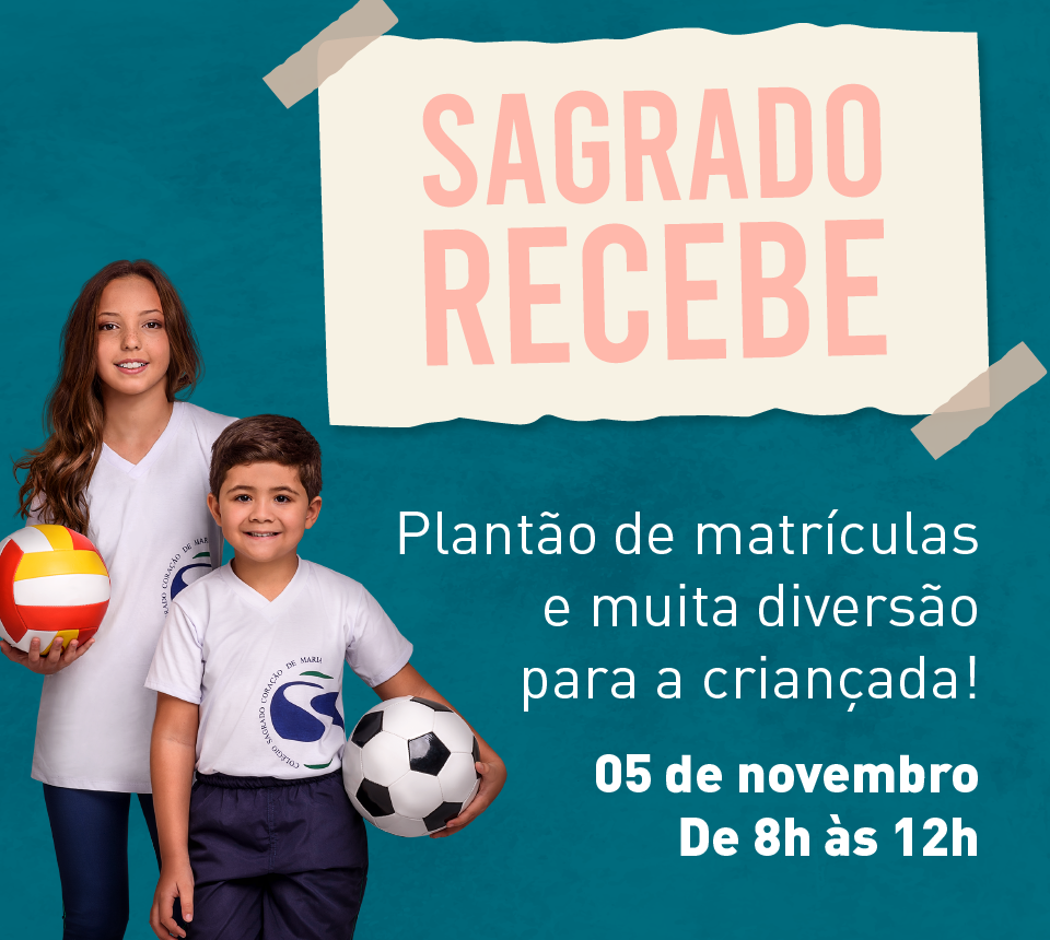 Matrículas 2023: CSCM promove o Sagrado Recebe