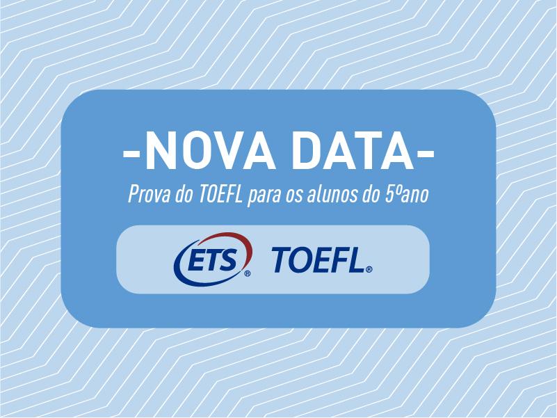 Nova data: exame TOEFL para 5º ano será dia 04/11