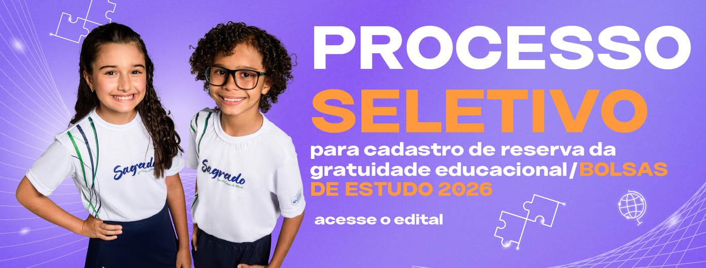 PROCESSO SELETIVO PARA CADASTRO DE RESERVA DA GRATUIDADE EDUCACIONAL / BOLSAS DE ESTUDO 2026